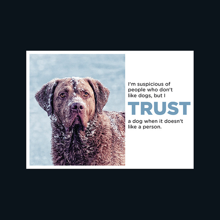 Barking at the Moon Card - I'm suspicious of people who don't like dogs (Splimple)