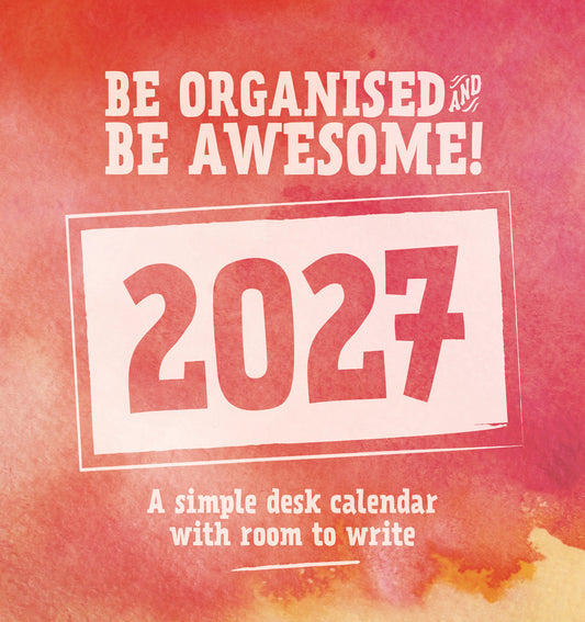 Be Organised and Be Awesome Easel Calendar 2027