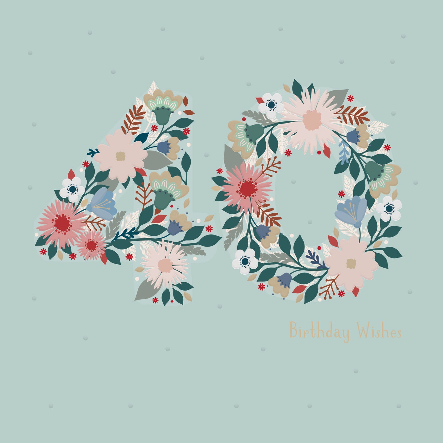 Age to Celebrate - 40 - Floral