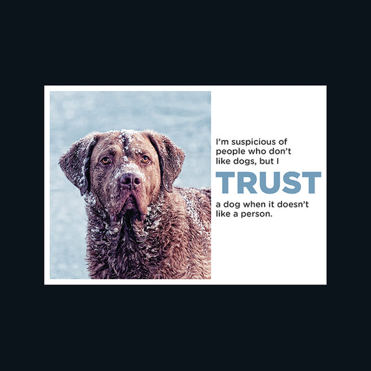 Barking at the Moon Card - I'm suspicious of people who don't like dogs (Splimple)