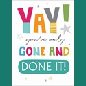 Congratulations Card  - Only Gone & Done It