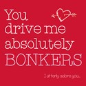 Valentines Day Card - Bonkers (Open)
