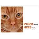 Barking at the Moon Card - Purr more.  Hiss less. (Splimple)