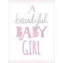 New Baby Card - Beautiful Baby Girl