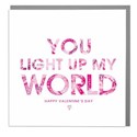 Valentines Day Card - Light Up My World