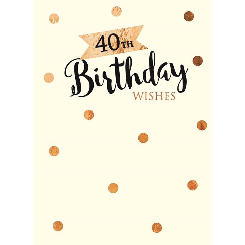 Age To Celebrate Card - 40 Text & Spots