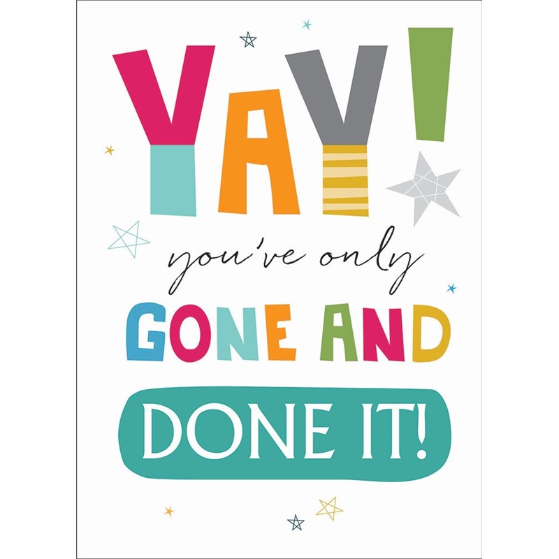 Congratulations Card  - Only Gone & Done It