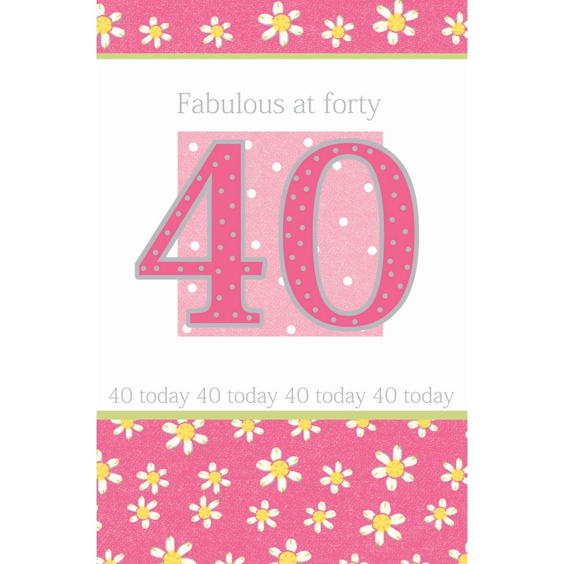 Age To Celebrate Card - 40 Fabulous At Forty
