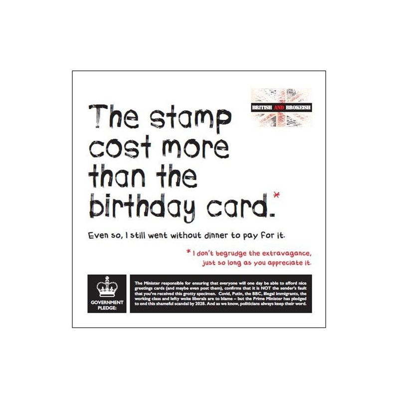British and Brokeish Card - The stamp cost more than the card (Splimple)