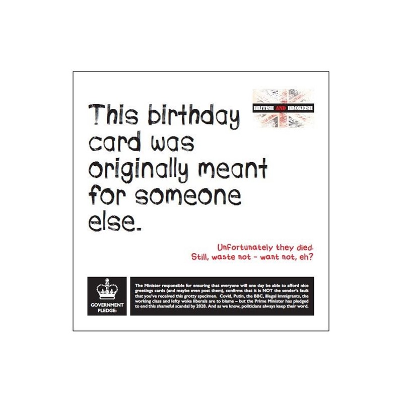 British and Brokeish Card - This birthday card was originally meant for someone else (Splimple)